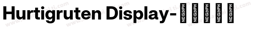 Hurtigruten Display字体转换